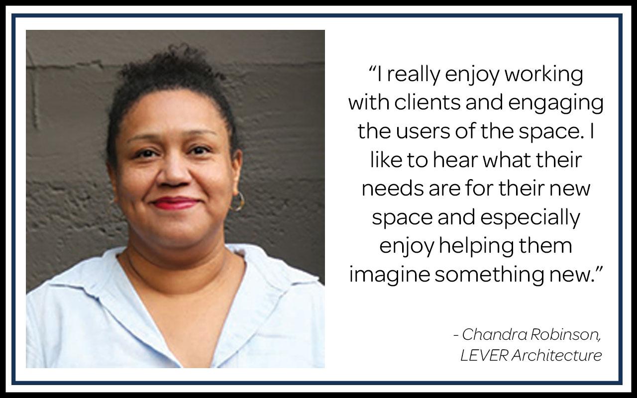 Chandra Robinson, LEVER Architecture